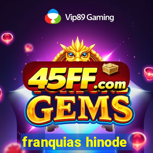 franquias hinode